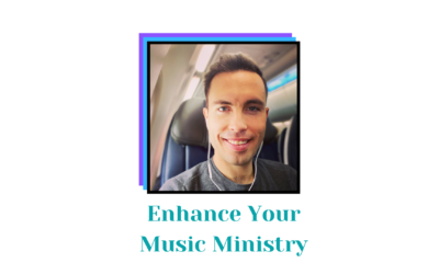 5 Ways Musicians Can Enhance Their Music Ministries