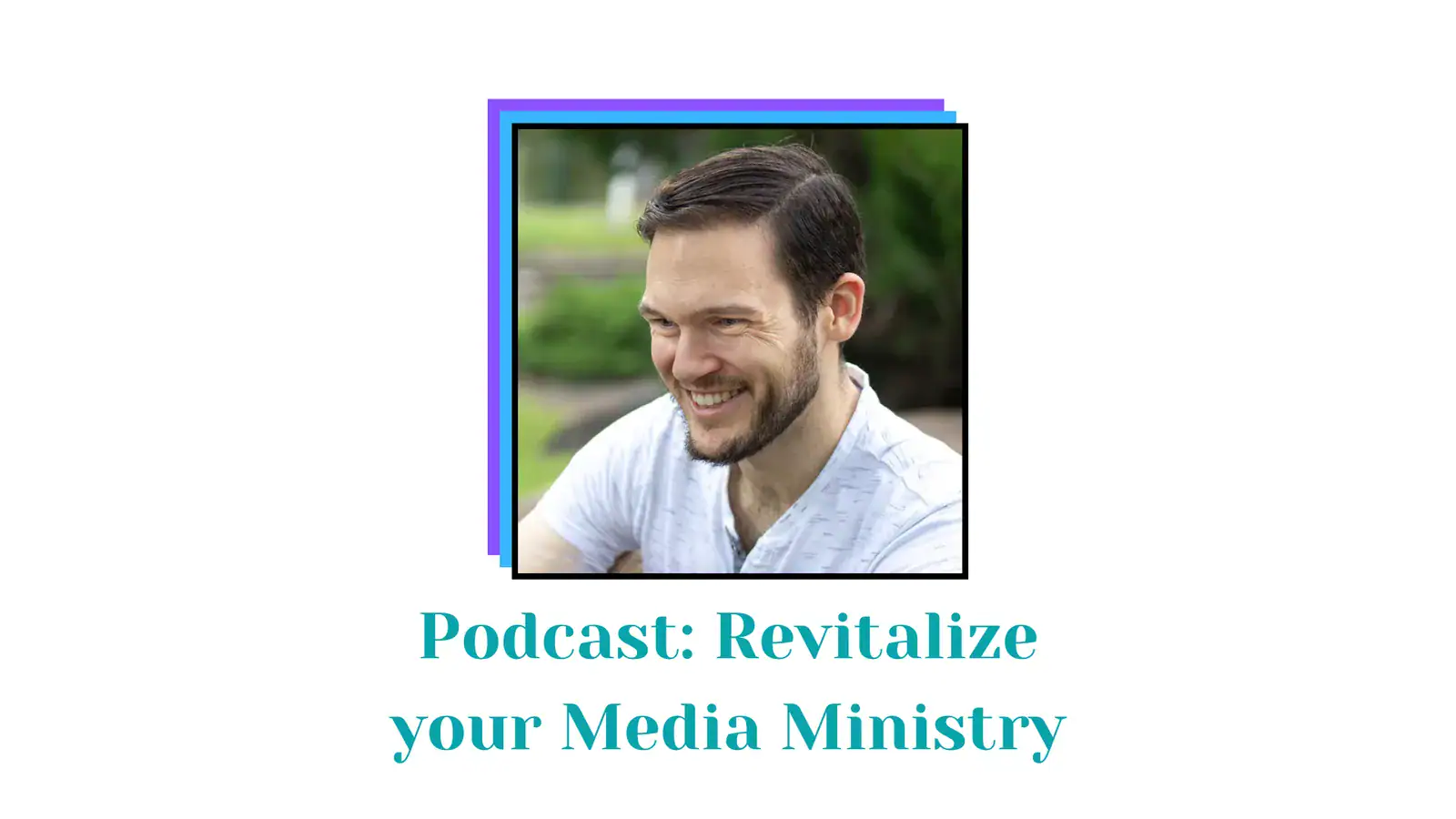 Revitalize Your Media Ministry: 3 Actionable Steps to Enhance Your Impact Today